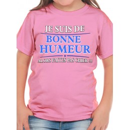 Tee Shirt humour Enfant bonne humeur